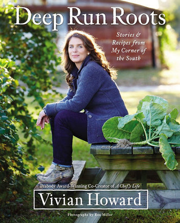 Deep Run Roots: Stories and Recipes from My Corner of the South cover image