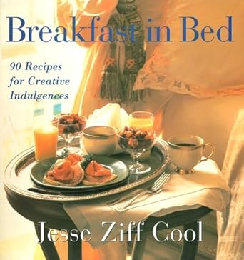 Breakfast in Bed: 90 Recipes for Creative Indulgences cover image