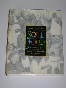 Soul Food: Recipes and Reflections from African-American Churches cover image