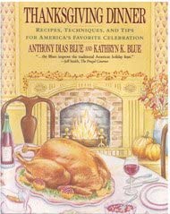 Thanksgiving Dinner: Recipes, Techniques, and Tips for America's Favorite Celebration cover image