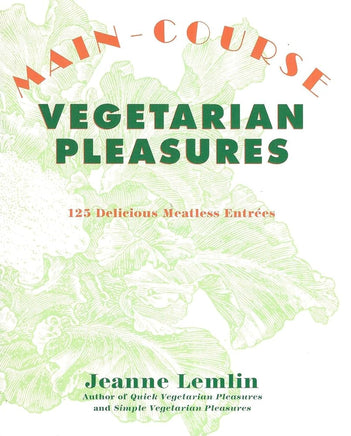 Main-Course Vegetarian Pleasures cover image