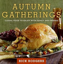 Autumn Gatherings: Casual Food to Enjoy with Family and Friends (Seasonal Gatherings) cover image