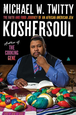 Koshersoul: The Faith and Food Journey of an African American Jew cover image