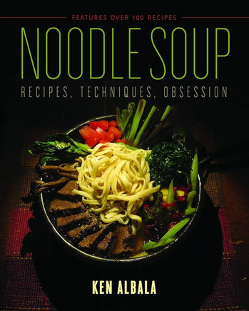 Noodle Soup: Recipes, Techniques, Obsession cover image