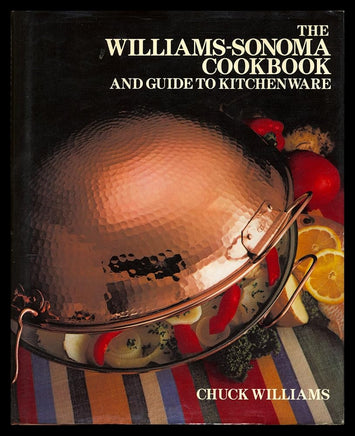 The Williams-Sonoma Cookbook and Guide to Kitchenware cover image