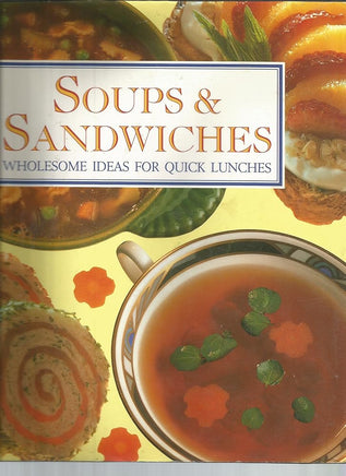 Soups & Sandwichs Cookbook cover image