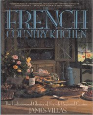 French Country Kitchen: The Undiscovered Glories of French Regional Cuisine cover image