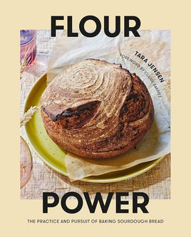 Flour Power: The Practice and Pursuit of Baking Sourdough Bread cover image