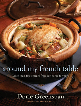 Around My French Table: More than 300 Recipes from My Home to Yours cover image