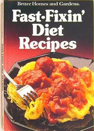Better Homes And Gardens Fast-Fixin' Diet Recipes cover image