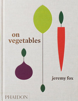 On Vegetables: Modern Recipes for the Home Kitchen cover image