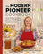 The Modern Pioneer Cookbook: Nourishing Recipes From a Traditional Foods Kitchen cover image