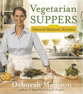 Vegetarian Suppers from Deborah Madison's Kitchen cover image