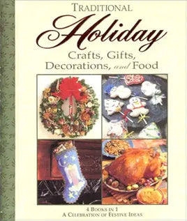 Traditional Holiday Crafts, Gifts, Decorations, and Food cover image