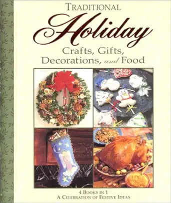 Traditional Holiday Crafts, Gifts, Decorations, and Food cover image