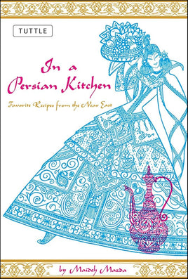 In a Persian Kitchen: Favorite Recipes from the Near East cover image