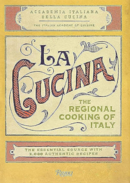 La Cucina: The Regional Cooking of Italy cover image
