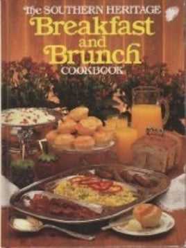 Southern Heritage Breakfast and Brunch Cookbook (Southern Heritage Cookbook Library) cover image