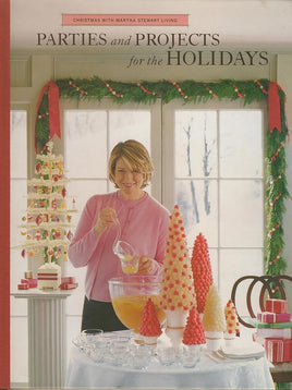 Parties And Projects For The Holidays (Christmas With Martha Stewart Living) cover image