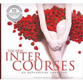 The New InterCourses: An Aphrodisiac Cookbook cover image
