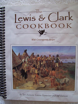 The Lewis & Clark Cookbook: With Contemporary Recipes (Lewis & Clark Expedition) cover image