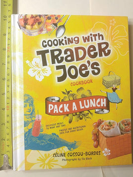 Cooking With Trader Joe's Cookbook: Pack a Lunch! cover image