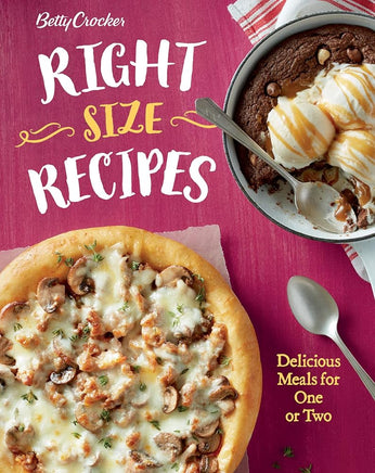 Betty Crocker Right-Size Recipes: Delicious Meals for One or Two (Betty Crocker Cooking) cover image