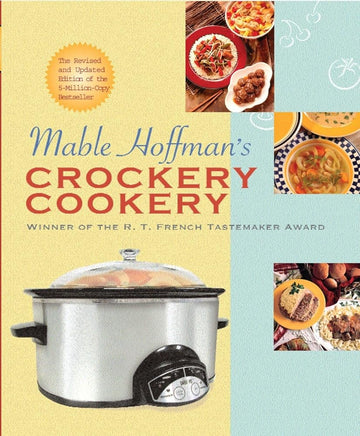 Mable Hoffman's Crockery Cookery, Revised Edition: A Cookbook cover image