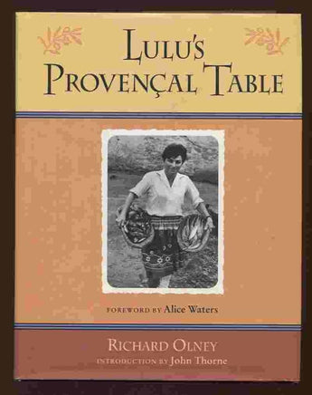 Lulu's Provencal Table: The Exuberant Food and Wine from the Domaine Tempier Vineyard cover image