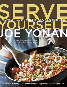 Serve Yourself: Nightly Adventures in Cooking for One cover image
