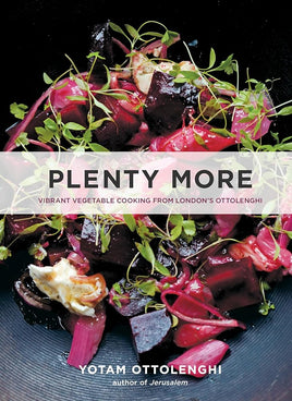 Plenty More: Vibrant Vegetable Cooking from London's Ottolenghi [A Cookbook] cover image