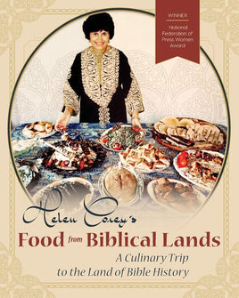 Helen Corey's Food From Biblical Lands: A Culinary Trip to the Land of Bible History cover image