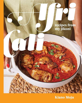 AfriCali: Recipes from My Jikoni (A Cookbook) cover image