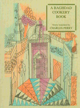 A Baghdad Cookery Book (Petits Propos Culinaires) cover image