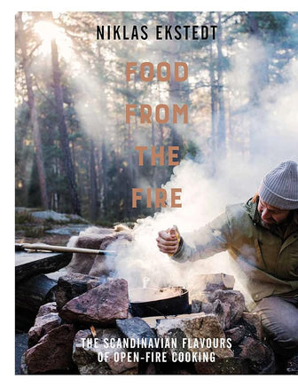 Food from the Fire: The ultimate Nordic cookbook filled with open-fire cooking recipes cover image