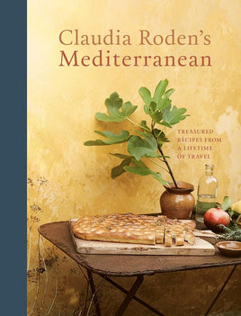 Claudia Roden's Mediterranean: Treasured Recipes from a Lifetime of Travel [A Cookbook] cover image