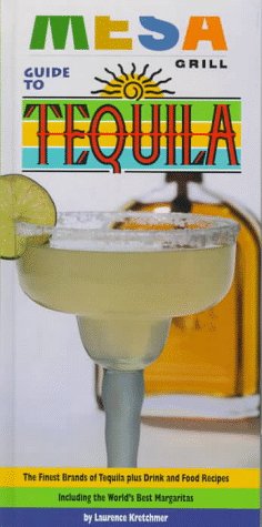 Mesa Grill Guide to Tequila (1998)