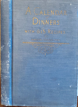 A Calendar of Dinners with 615 Recipes (1921)