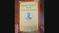 Fannie Farmer's Book of Good Dinners, The First Edition in Facsimile