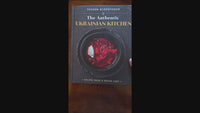 The Authentic Ukrainian Kitchen: Recipes from a Native Chef