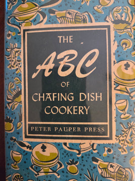 The ABC of Chafing Dish Cookery