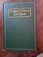The Hotel St. Francis Cook Book
