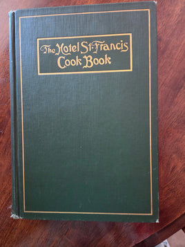 The Hotel St. Francis Cook Book