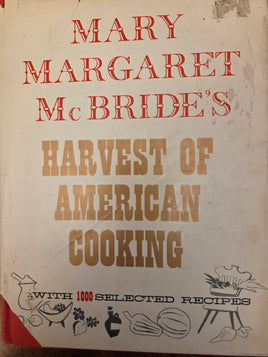 Mary Margaret McBride's Harvest of American Cooking