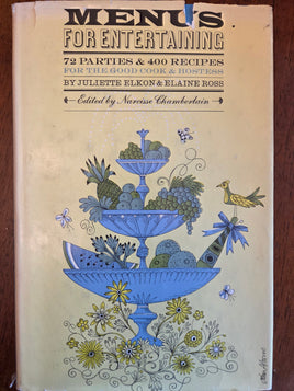 Menus for Entertaining: 72 Parties & 400 Recipes for the Good Cook and Hostess