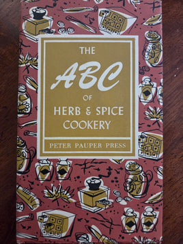 The ABC of Herb & Spice Cookery