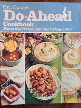 Betty Crocker's Do-Ahead Cookbook