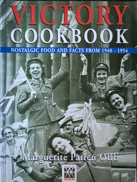 Victory Cookbook: Nostalgic Food and Facts from 1940-1954 (2002)